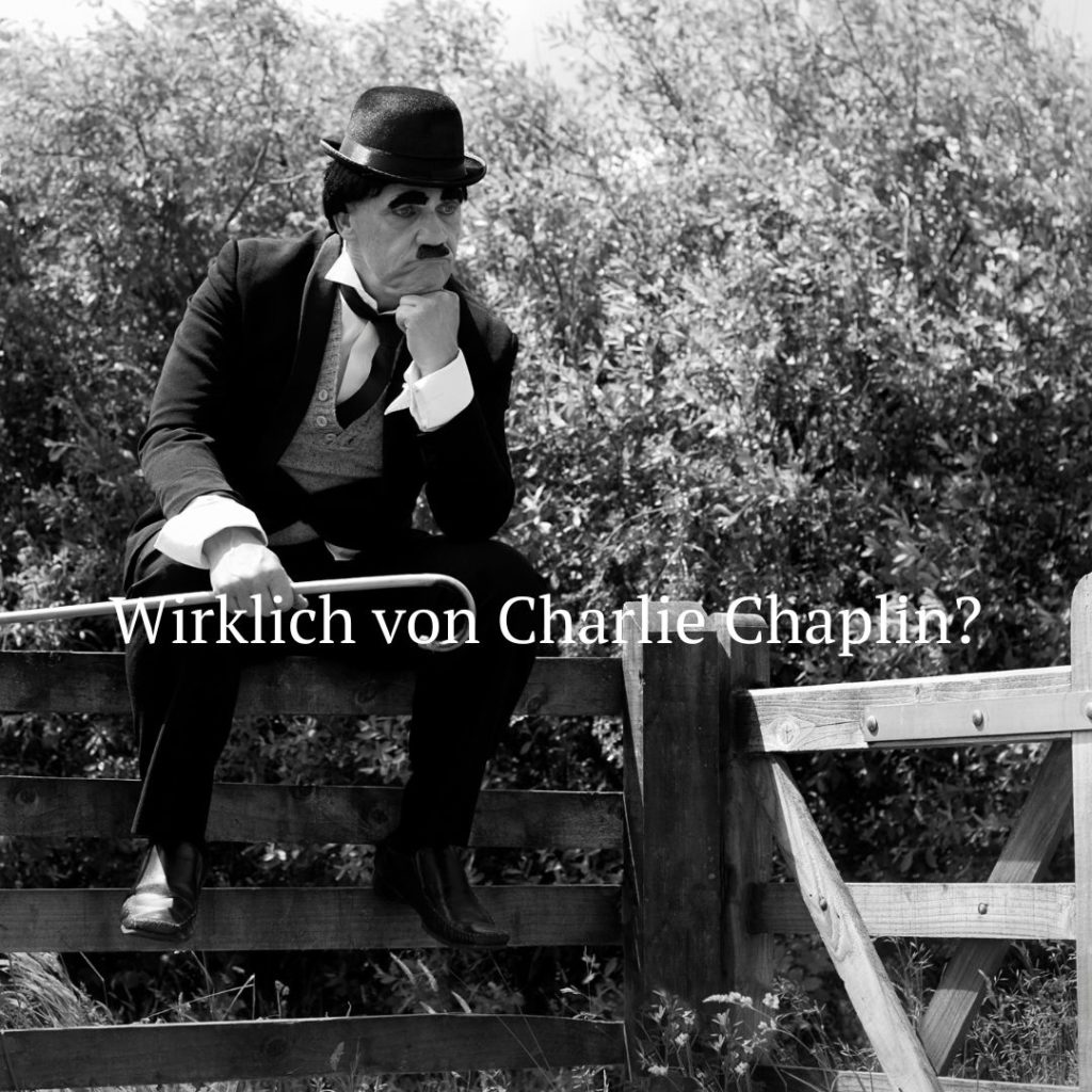 Als ich mich selbst zu lieben begann - Wirklich von Charlie Chaplin?